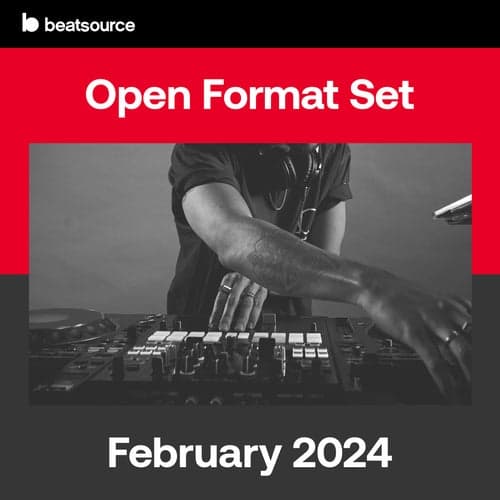 Open Format Set - February 2024 playlist