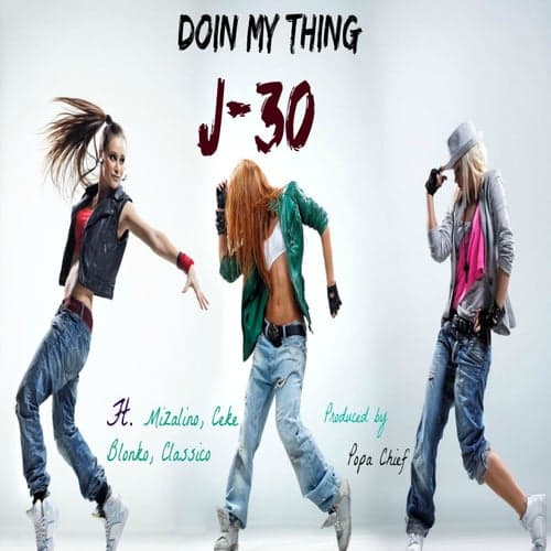 Doin My Thing (feat. Mizalino, Ceke Blonko & Classico) - Single