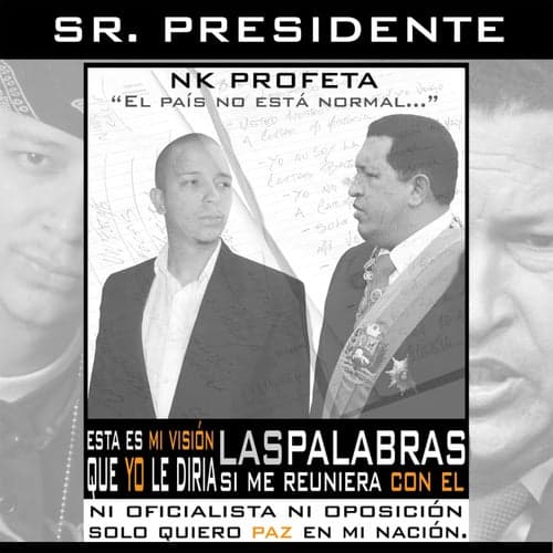 Sr. Presidente (Contra Hugo Chavez)