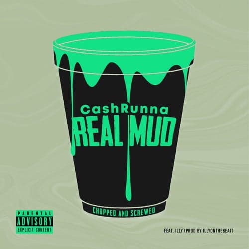 Real Mud (feat. Illy) [Chopped and Screwed]