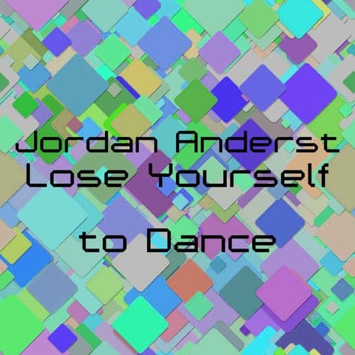 Lose Yourself to Dance