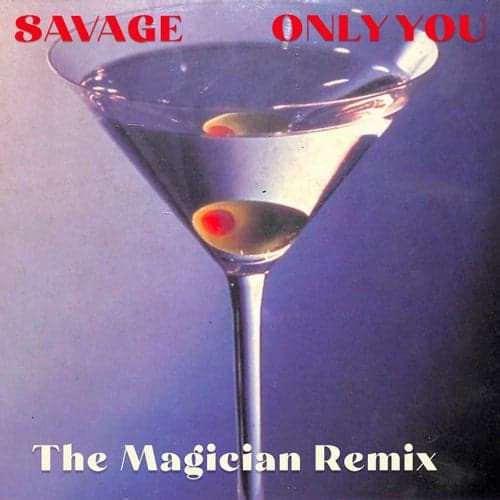 ONLY YOU (The Magician Remix)