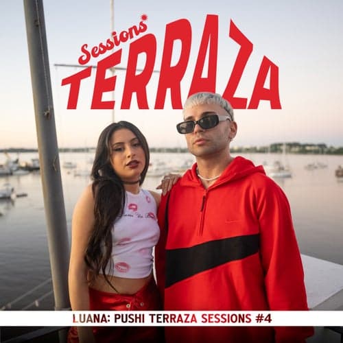Luana: Pushi Terraza Sessions #4