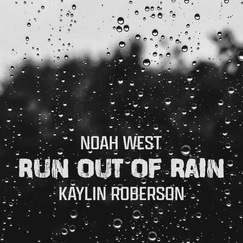 Run Out Of Rain