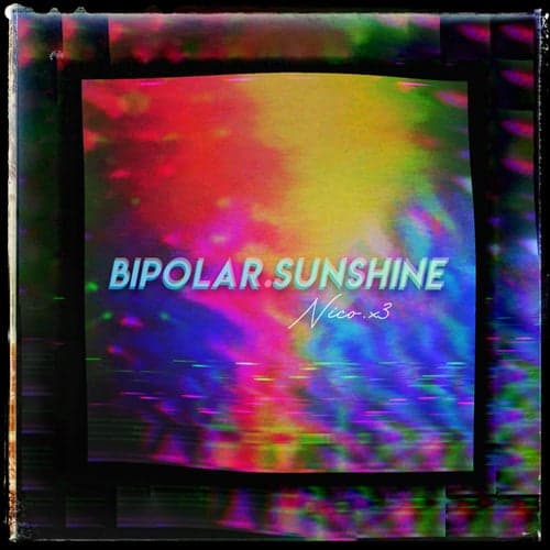 Bipolar Sunshine