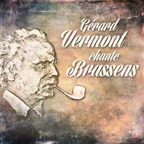 Gérard Vermont chante Brassens