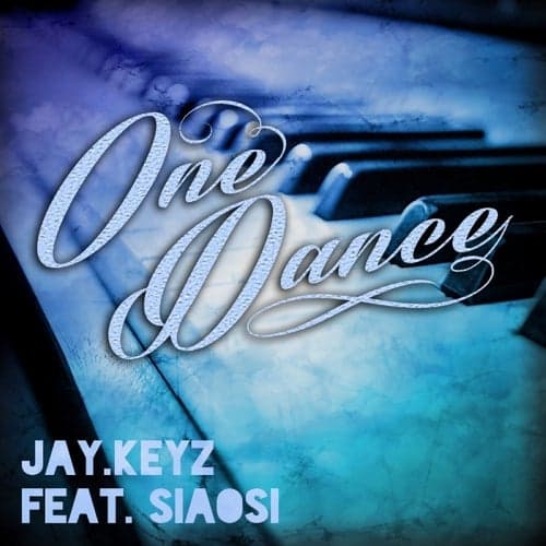 One Dance (feat. Siaosi) - Single
