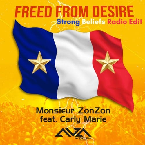 Freed From Desire (Strong Beliefs Radio Edit)