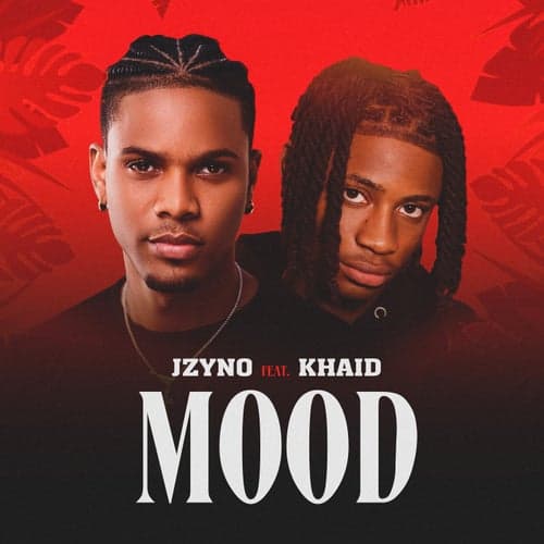 Mood (feat. Khaid)