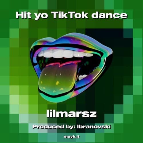 Hit yo TikTok dance