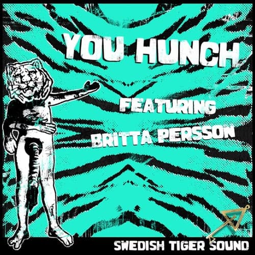 You Hunch (feat. Britta Persson)