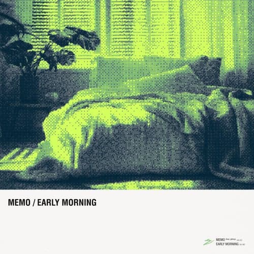 MEMO／EARLY MORNING