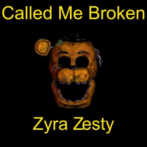 Called Me Broken