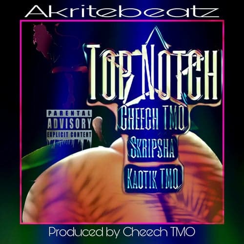 TopNotch (feat. Skripsha & Kaotik TMO)