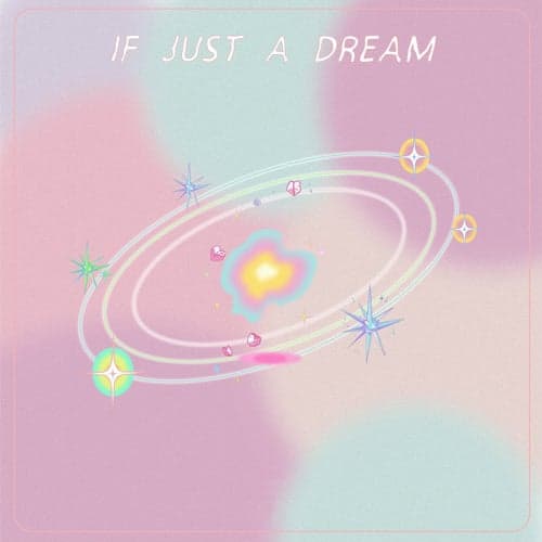 If Just A Dream