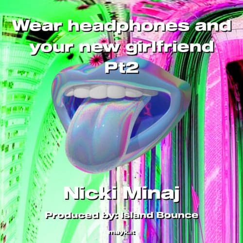 Wear headphones and your new girlfriend Pt2