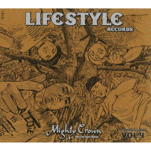 Mighty Crown -The Far East Rulaz- Presents Lifestyle Records Compilation Vol.4