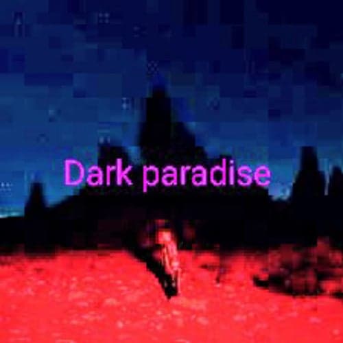 Dark paradise