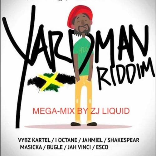 Yardman Riddim (Mega Mix)