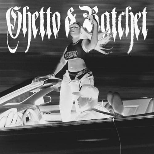 Ghetto & Ratchet (Sped Up and Slowed Down)