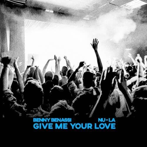 Give Me Your Love (Extended Mix)