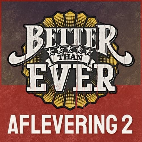 Better Than Ever (Aflevering 2 / Live)