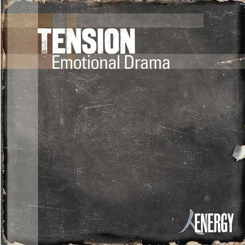 TENSION - Emotional Drama