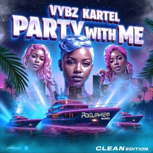 Party With Me (Clean Edition)