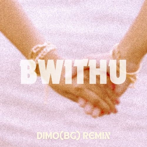 BwithU  (Dimo(BG) Remix)