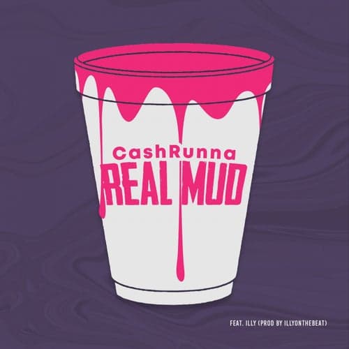Real Mud (feat. Illy)