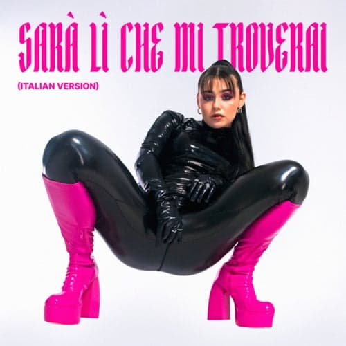 Sarà Lì Che Mi Troverai (Italian Version)