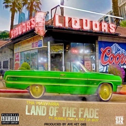 Land of the Fade (feat. Bubble Man & Pay Da Boy)
