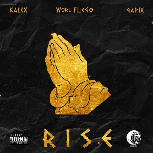 RISE (feat. Gapix & Worl Fuego)