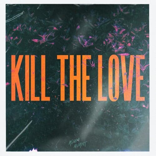 Kill The Love