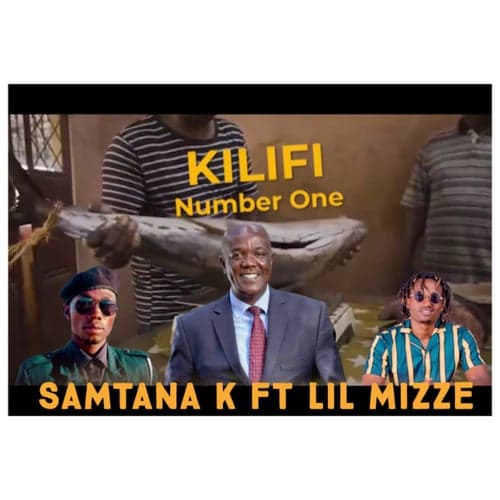 KILIFI NUMBER ONE (feat. Lil Mizee)
