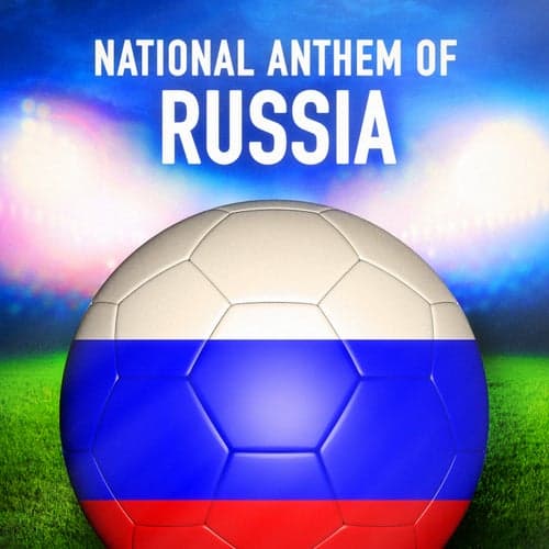 Russian Federation: Gosudarstvenny Gimn Rossiyskoy Federatsii (State Hymn of the Russian Federation) - Single