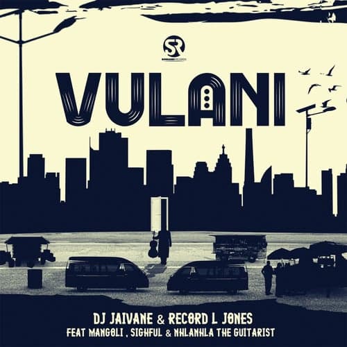 Vulani (feat. Mangoli, Sighful & NHLANHLA THE GUITARIST)