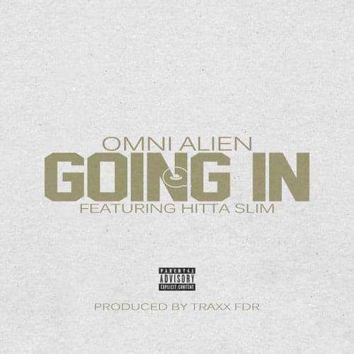 Going In (feat. Hitta Slim)