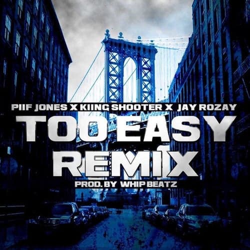Too Easy (Remix)