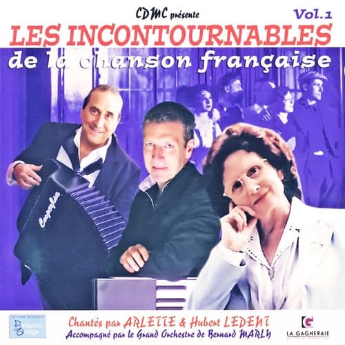 Les incontournables de la chanson française Vol. 1