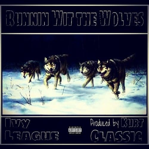 Runnin Wit The Wolves (feat. WolfPack) - Single