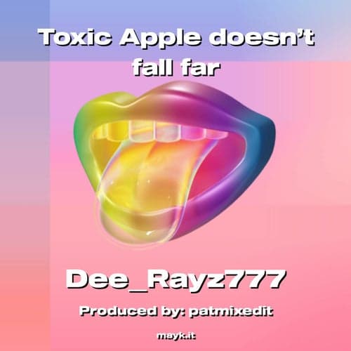 Toxic Apple doesn t fall far