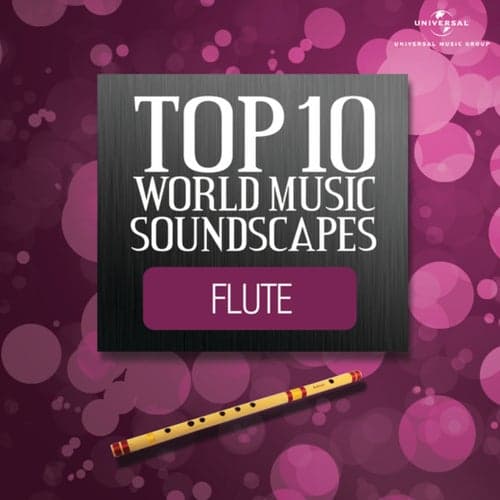 Top 10 World Music Soundscapes - Flute