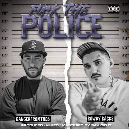 Fuck The Police (feat. Rowdy Racks)