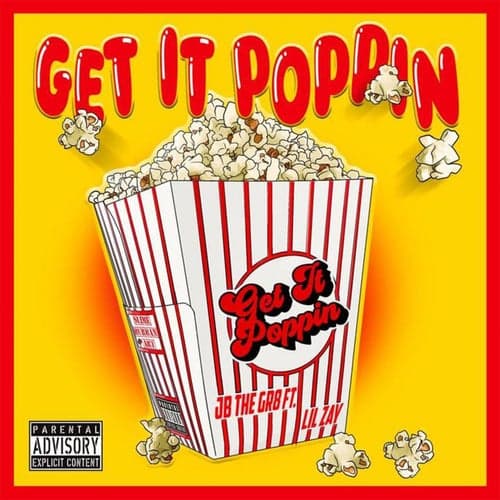 Get It Poppin (feat. Lil Zay)