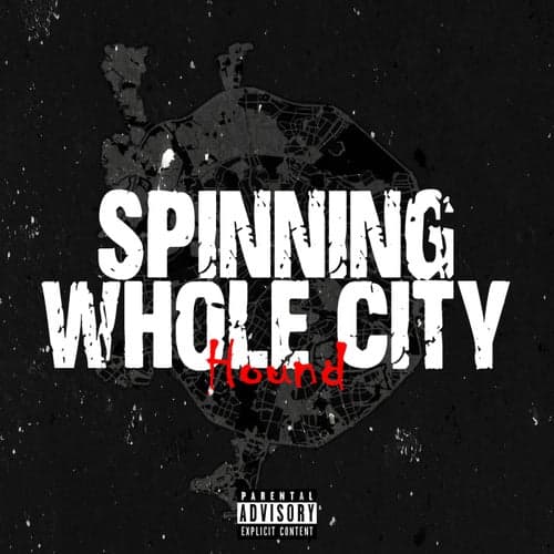 SPINNING WHOLE CITY