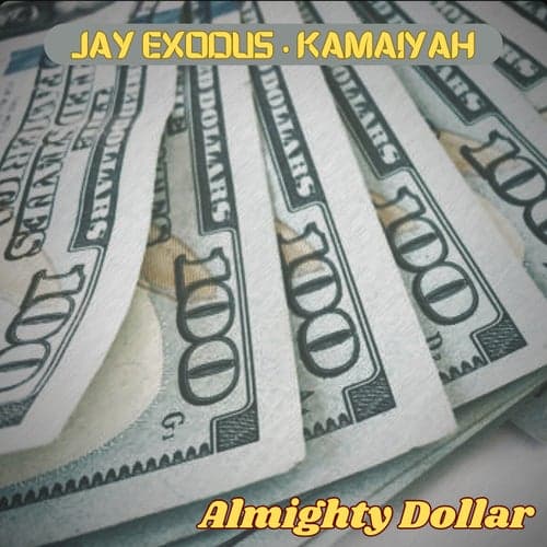 Almighty Dollar (feat. Kamaiyah)
