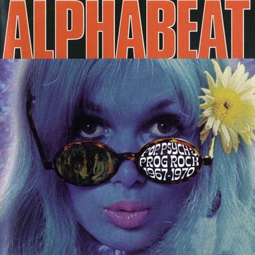 Alphabeat: Pop, Psych And Prog Rock 1967-1970 (Live)