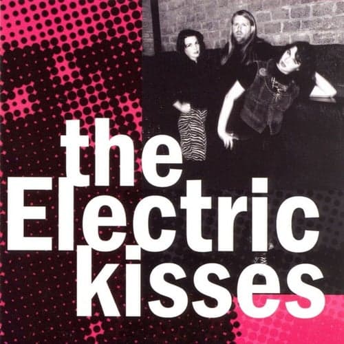 The Electric Kisses