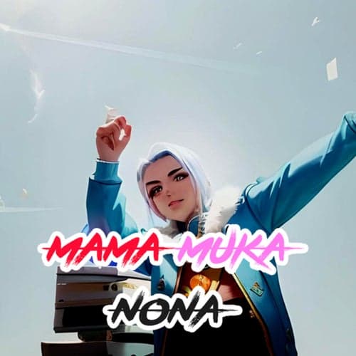 Mama Muka Nona